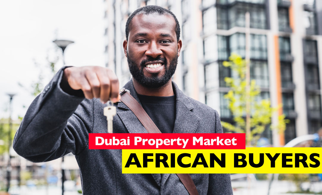 African buyers investing in Dubai property market